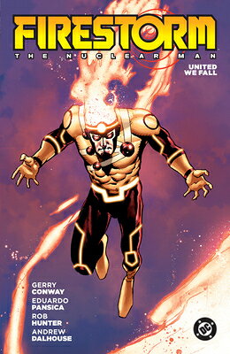 Firestorm: The Nuclear Man (2026 Edition) FIRESTORM THE NUCLEAR MAN (202 [ Gerry Conway ]
