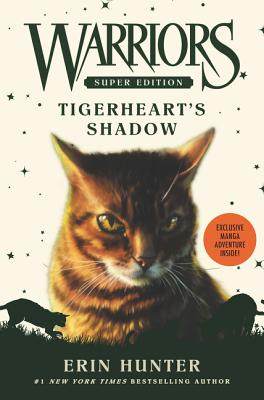 Warriors Super Edition: Tigerheart's Shadow WARRIORS SUPER /E TIGERHEARTS （Warriors Super Edition） [ Erin Hunter ]