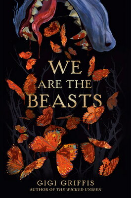 We Are the Beasts WE ARE THE BEASTS [ Gigi Griffis ]