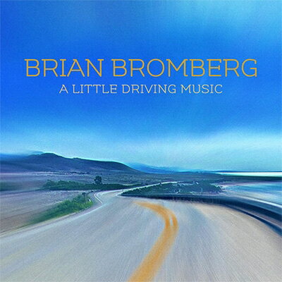 Brian Brombergリトル・ドライヴィング・ミュージック リトルドライヴィングミュージック ブライアン・ブロンバーグ 発売日：2021年05月31日 予約締切日：2021年05月27日 A Little Driving Music JAN：0610614707723 ART7077 Artistry CD ジャズ フュージョン 輸入盤