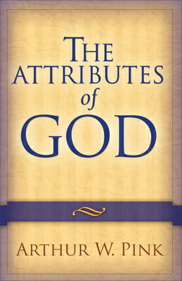The Attributes of God ATTRIBUTES OF GOD REPACKAGED/E 