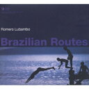 Brazilian Routes [ ホメロ・ルバンボ ]