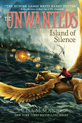 Island of Silence ISLAND OF SILENCE R/E （Unwanteds） [ Lisa McMann ]