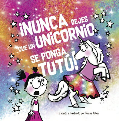 Nunca Dejes Que Un Unicornio Se Ponga Tutu! SPA-NUNCA DEJES QUE UN UNICORN 
