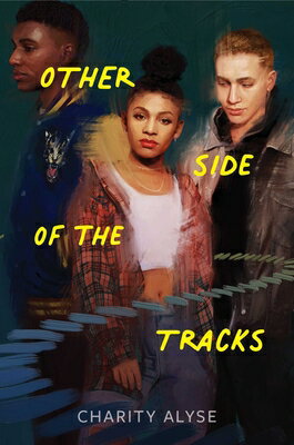 Other Side of the Tracks OTHER SIDE OF THE TRACKS R/E [ Charity Alyse ]