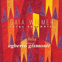 【輸入盤】Folia: The Music Of Egberto Gismonti