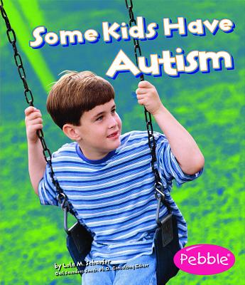 Some Kids Have Autism SOME KIDS HAVE AUTISM （Understanding Differences） [ Martha E. H. Rustad ]