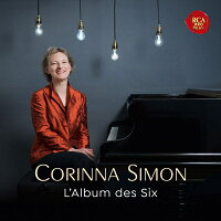 【輸入盤】『フランス6人組アルバム〜20世紀初頭フランス・アヴァンギャルドの音楽』 コリンナ・ジモン