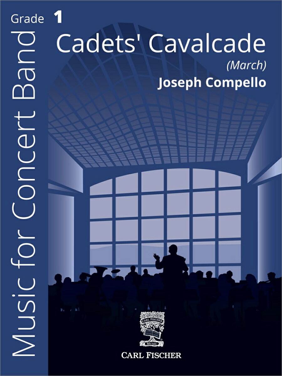 コンペロ, Joseph: Cadets' Cavalcade: スコアとパート譜セット 