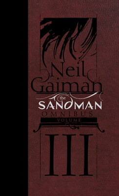 The Sandman Omnibus Vol. 3 SANDMAN OMNIBUS VOL 3 Neil Gaiman
