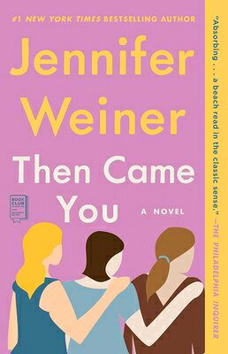 Then Came You THEN CAME YOU [ Jennifer Weiner ]