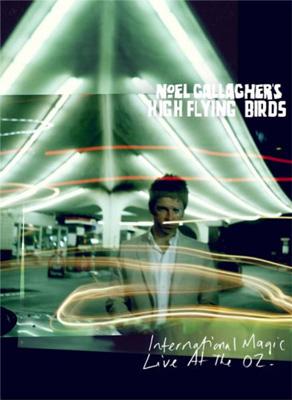 【輸入盤】International Magic Live At The O2 [ Noel Gallagher's High Flying Birds ]