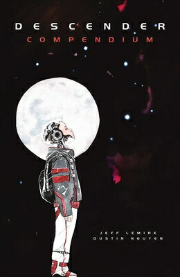 DESCENDER COMPENDIUM Descender Jeff Lemire Dustin Nguyen IMAGE COMICS2024 Paperback English ISBN：9781534397736 洋書 Family life & Comics（生活＆コミック） Comics & Graphic Novels