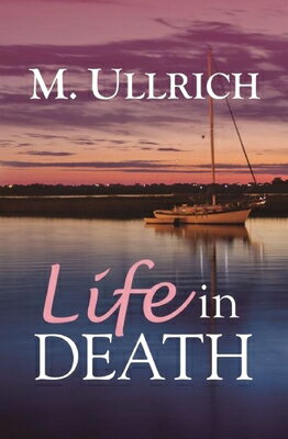 Life in Death LIFE IN DEATH [ M. Ullrich ]