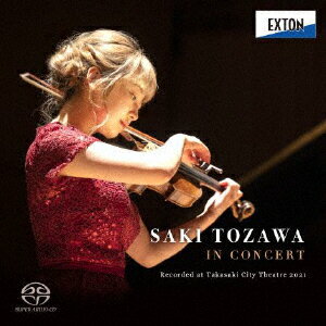 戸澤采紀 IN CONCERT Recorded at Takasaki City Theatre 2021