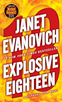 Explosive Eighteen: A Stephanie Plum Novel EXPLOSIVE 18 （Stephanie Plum） 
