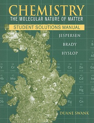 Chemistry Student Solutions Manual: The Molecular Nature of Matter