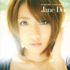 Jane Doe(TypeC CD+DVD) [ 高橋みなみ ]