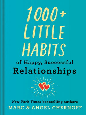 1000+ Little Habits of Happy, Successful Relationships 1000+ LITTLE HABITS OF HAPPY S 