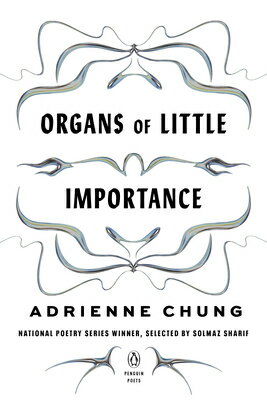 Organs of Little Importance ORGANS OF LITTLE IMPORTANCE （Penguin Poets） 