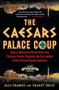 The Caesars Palace Coup: How a Billionaire Brawl Over the Famous Casino Exposed ...