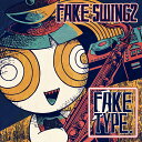 FAKE SWING 2 (通常盤) [ FAKE TYPE. ]