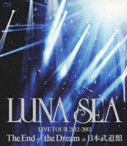 LUNA SEA LIVE TOUR 2012-2013 The End of the Dream at 日本武道館【Blu-ray】