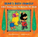 Bear 039 s Busy Family (Bilingual Tagalog English) BEARS BUSY FAMILY (BILINGUAL T （Bear） Stella Blackstone