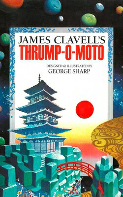 Thrump-O-Moto THRUMP-O-MOTO [ James Clavell ]