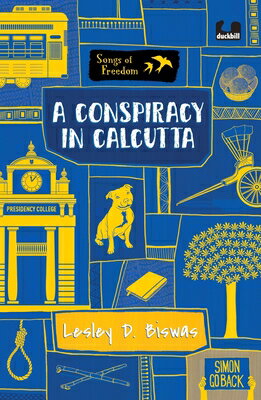 A Conspiracy in Calcutta (Series: Songs of Freedom) CONSPIRACY IN CALCUTTA (SERIES （Songs of Freedom） 