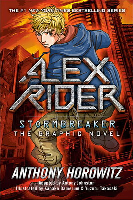 Alex Rider: Stormbreaker: The Graphic Novel ALEX RIDER STORMBREAKER THE GR （Alex Rider Adventures） [ Anthony Horowitz ]