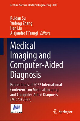 楽天楽天ブックスMedical Imaging and Computer-Aided Diagnosis: Proceedings of 2022 International Conference on Medica MEDICAL IMAGING & COMPUTER-AID （Lecture Notes in Electrical Engineering） [ Ruidan Su ]