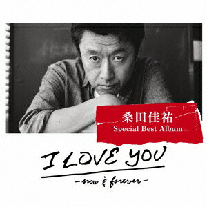 I LOVE YOU -now&forever- [ 桑田佳祐 ]