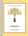 ŷ֥å㤨The Daily Ukulele: 365 Songs for Better Living DAILY UKULELE Jumpin' Jim's Ukulele Songbooks [ Jim Beloff ]פβǤʤ7,128ߤˤʤޤ