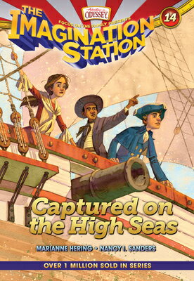 Captured on the High Seas CAPTURED ON THE HIGH SEAS （Imagination Station Books） [ Marianne Hering ]
