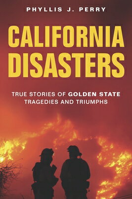 California Disasters CALIFORNIA DISASTERS [ Phyllis Perry ]
