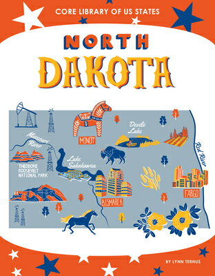 North Dakota NORTH DAKOTA （Core Library of Us States） [ Lynn Ternus ]