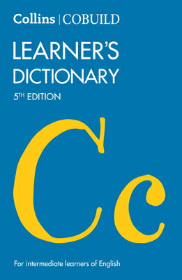 Collins Cobuild Learner 039 s Dictionary 5th Edition: For Intermediate Learners of English COLLINS COBUILD LEARNERS DICT Collins