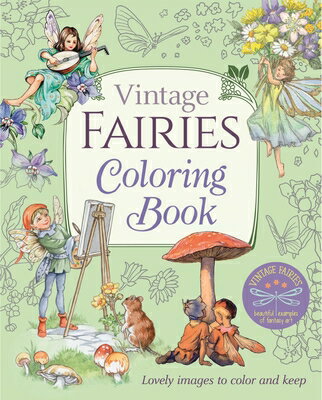 Vintage Fairies Coloring Book: Lovely Images to Color and Keep