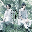 Legend Of Twins 2 -続・双子伝説ー（CD+DVD) [ ON/OFF ]