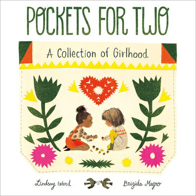 Pockets for Two: A Collection of Girlhood POCKETS FOR 2 [ Lindsay Ward ]
