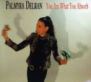 【輸入盤】You Are What You Absorb [ Palmyra Delran ]