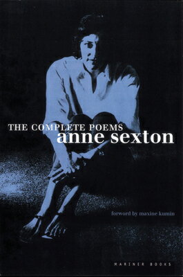 The Complete Poems: Anne Sexton COMP POEMS Anne Sexton