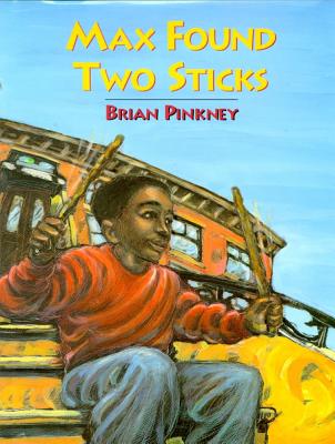 Max Found Two Sticks MAX FOUND 2 STICKS （Reading Rainbow Books） [ Brian Pinkney ]