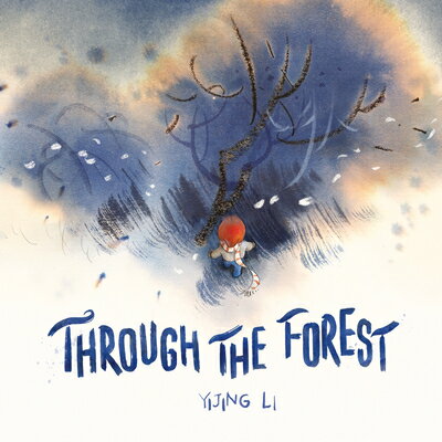 THROUGH THE FOREST Yijing Li Yijing Li LANTANA PUB2022 Hardcover English ISBN：9781913747770 洋書 Books for kids（児童書） Juvenile Fiction