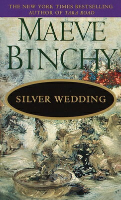Silver Wedding SILVER WEDDING [ Maeve Binchy ]