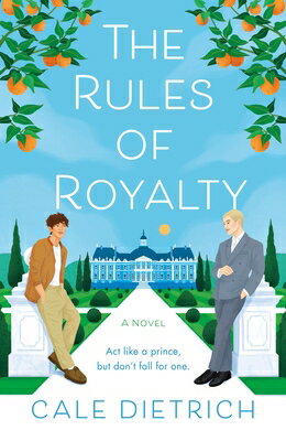 The Rules of Royalty RULES OF ROYALTY [ Cale Dietrich ]