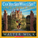 Can You See What I See Once Upon a Time: Picture Puzzles to Search and Solve CAN YOU SEE WHAT I SEE CAN YOU （Can You See What I See ） Walter Wick