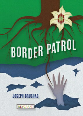 Border Patrol BORDER PATROL [ Joseph Bruchac ]