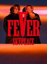 FEVER (初回生産限定盤ピース盤 CD＋Blu-ray) スカイピース